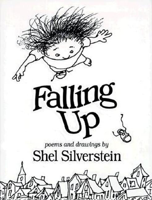 Falling Up by Silverstein, Shel