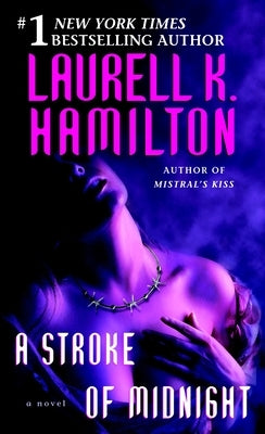 A Stroke of Midnight by Hamilton, Laurell K.