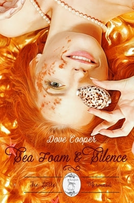 Sea Foam and Silence by Cooper, Dove