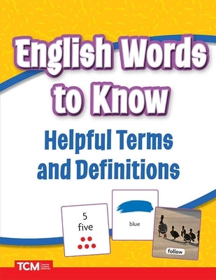 English Words to Know for Newcomers by Teacher Created Materials