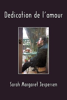 Dedication de l'amour by Sarah Margaret Jespersen