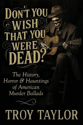 "Don't You Wish That You Were Dead?" by Taylor, Troy