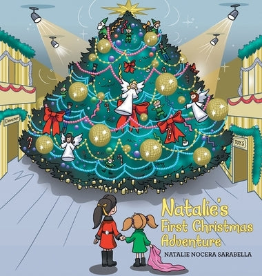 Natalie's First Christmas Adventure by Sarabella, Natalie Nocera