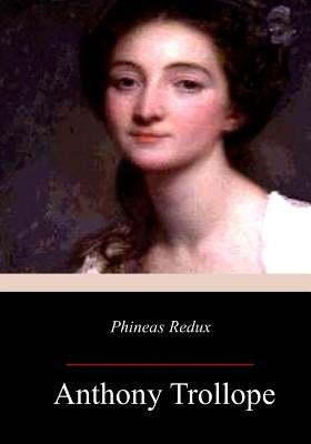 Phineas Redux by Trollope, Anthony