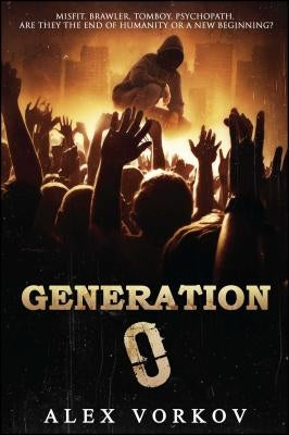 Generation 0 by Vorkov, Alex