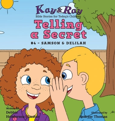Telling a Secret: #4 - Samson & Delilah by Henderson Maestas, Debbie