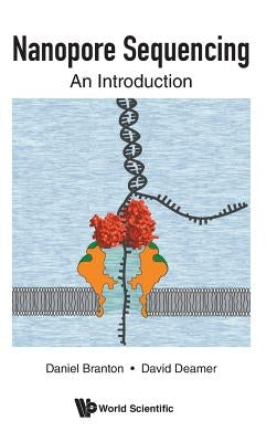 Nanopore Sequencing: An Introduction by Branton, Daniel