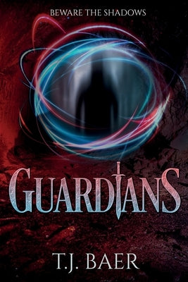 Guardians by Baer, T. J.