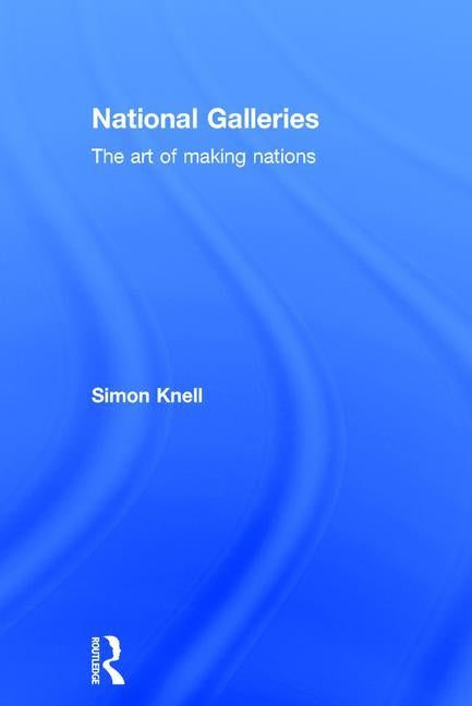 National Galleries by Knell, Simon