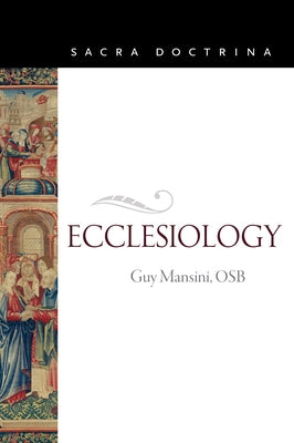 Ecclesiology by Mansini, Guy