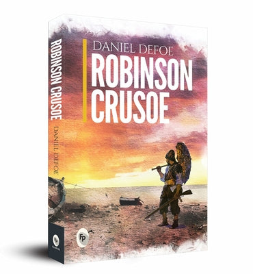 Robinson Crusoe by Defoe, Daniel