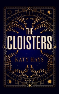 The Cloisters by Hays, Katy