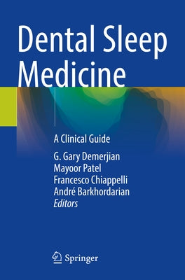 Dental Sleep Medicine: A Clinical Guide by Demerjian, G. Gary