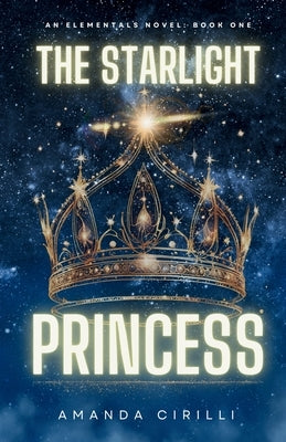 The Starlight Princess by Cirilli, Amanda
