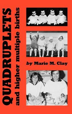Quadruplets and Higher Multiple Births by Clay, Marie M.