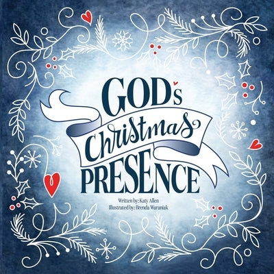 God's Christmas Presence by Allen, Katy