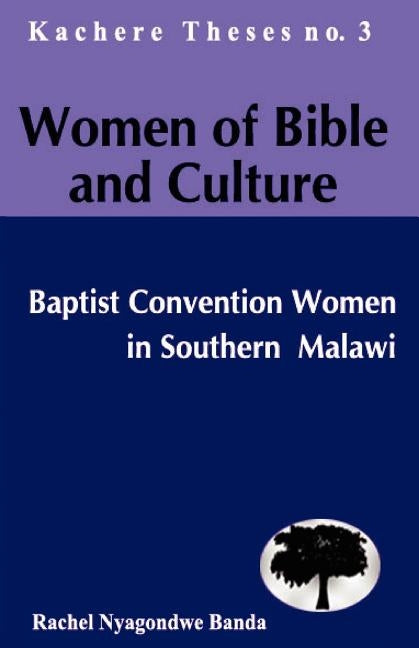 Women of Bible and Culture by Banda, Rachel Nwagondwe