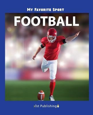 My Favorite Sport: Football by Streza, Nancy