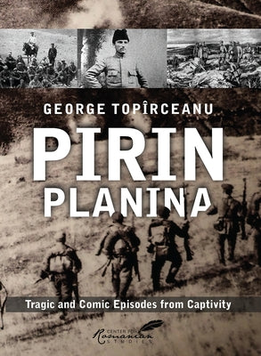 Pirin Planina: Tragic and Comic Episodes from Captivity by Livesay, Diana