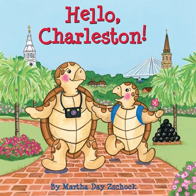 Hello, Charleston! by Zschock, Martha