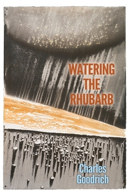 Watering the Rhubarb by Goodrich, Charles