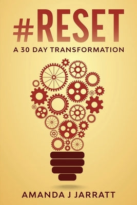 #Reset: A 30 Day Transformation by Jarratt, Amanda J.