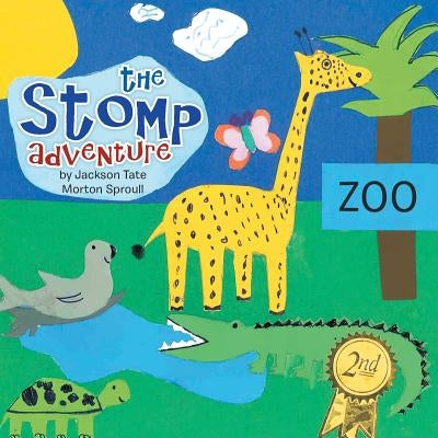 The Stomp Adventure by Sproull, Jackson Tate Morton