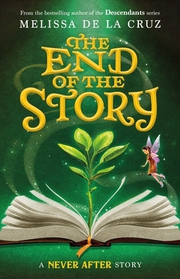 Never After: The End of the Story by de la Cruz, Melissa