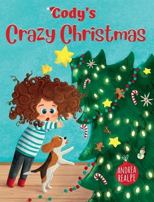 Cody's Crazy Christmas by Realpe, Andrea