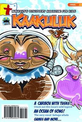 Kaakuluk: Beluga Whales! by Inhabit Media