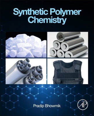 Synthetic Polymer Chemistry by Bhowmik, Pradip