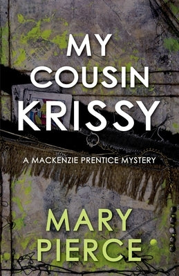 My Cousin Krissy by Pierce, Mary