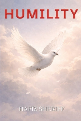 Humility by Sheriff, Hafiz