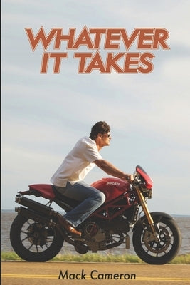 Whatever It Takes by Cameron, Mack