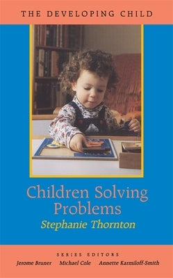 Children Solving Problems by Thornton, Stephanie
