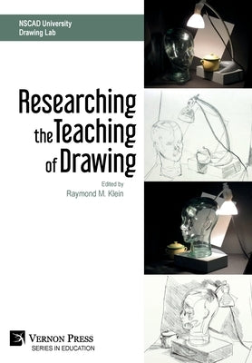 Researching the Teaching of Drawing (Color) by Klein, Raymond M.