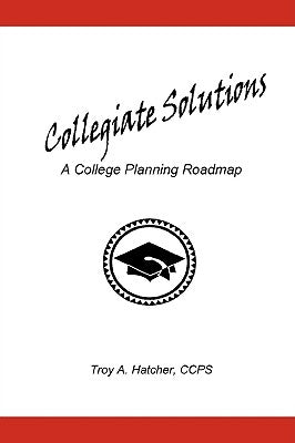 Collegiate Solutions by Hatcher, Troy A.