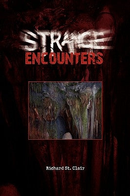 Strange Encounters by Clair, Richard St