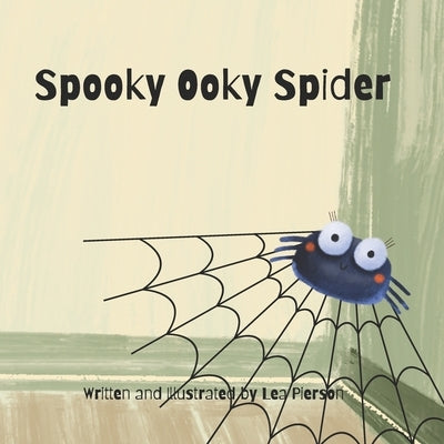 Spooky Ooky Spider by Pierson, Lea