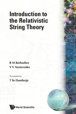 Intro to the Relativistic String Theory by Barbashov B M