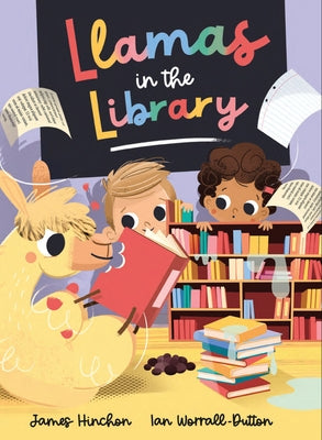 Llamas in the Library by Hinchen, James