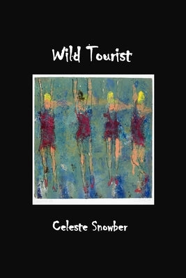 Wild Tourist by Snowbere, Celeste