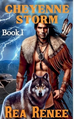 Cheyenne Storm by Renee, Rea