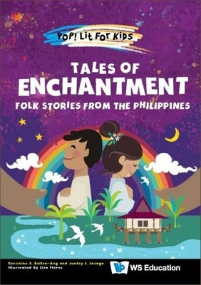 Tales of Enchantment: Folk Stories from the Philippines by Bellen-Ang, Christine S.