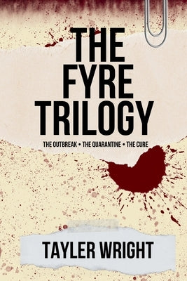 The Fyre Trilogy by Wright, Tayler