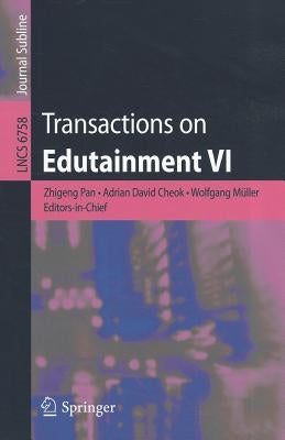 Transactions on Edutainment VI by Pan, Zhigeng