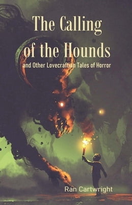 The Calling of the Hounds by Cartwright, Ran