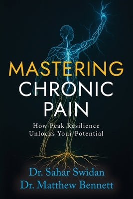 Mastering Chronic Pain by Bennett, Matthew