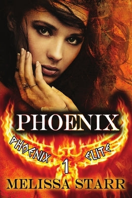 Phoenix by Starr, Melissa