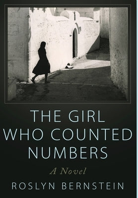 The Girl Who Counted Numbers by Bernstein, Roslyn